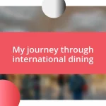 My journey through international dining