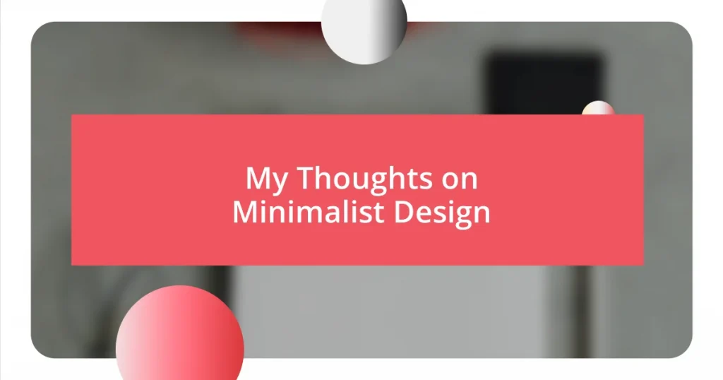 My Thoughts on Minimalist Design