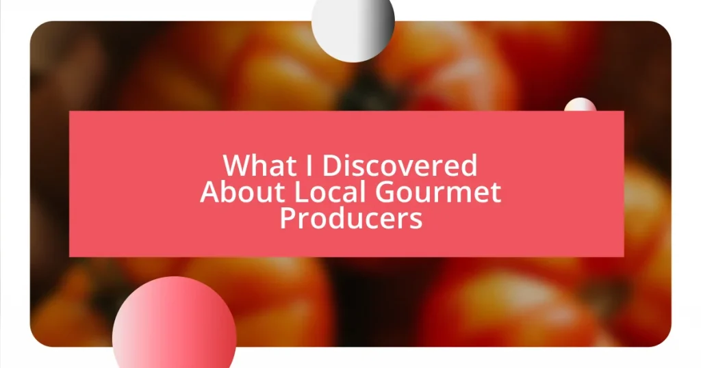 What I Discovered About Local Gourmet Producers