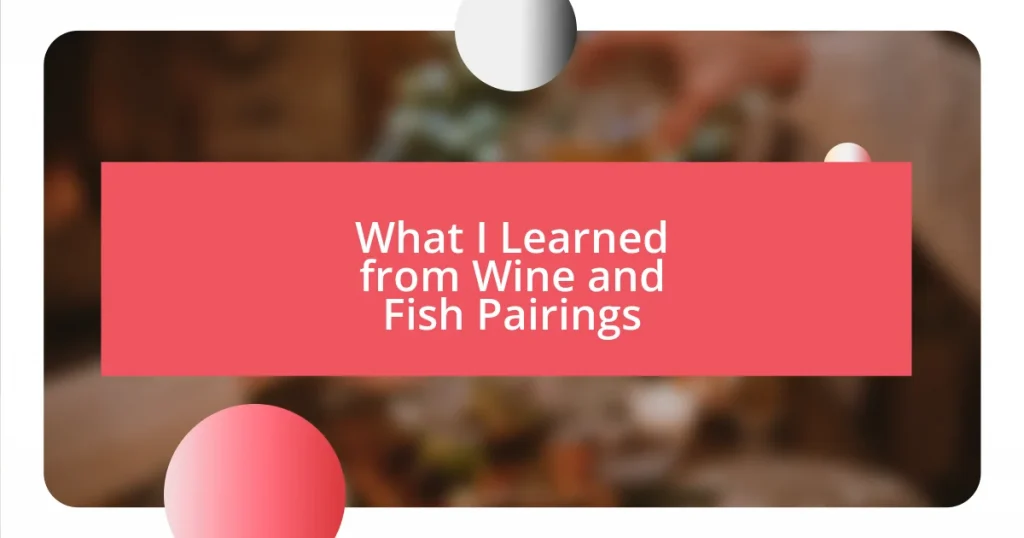 What I Learned from Wine and Fish Pairings