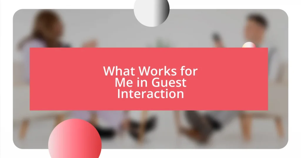 What Works for Me in Guest Interaction