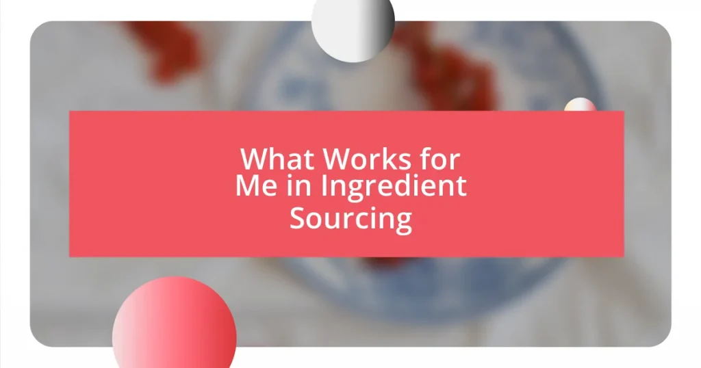 What Works for Me in Ingredient Sourcing